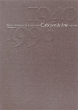 Portada del libro "Banco Central de Venezuela Colección de Arte 1940 - 1996" de Juan Calzadilla